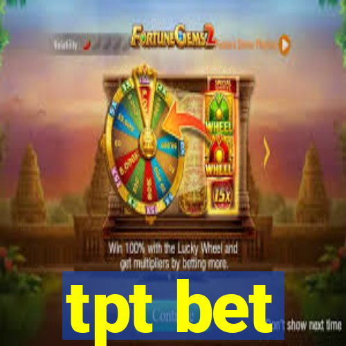 tpt bet
